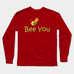 Bee you Long Sleeve T-Shirt